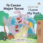 Го Сакам Мојот Татко I Love My Dad (eBook, ePUB)