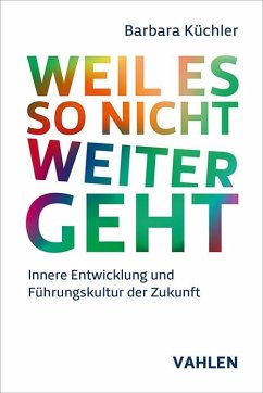 Weil es so nicht weitergeht - Küchler, Barbara