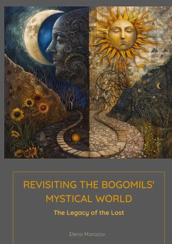 Revisiting the Bogomils' Mystical World - Morozova, Elena