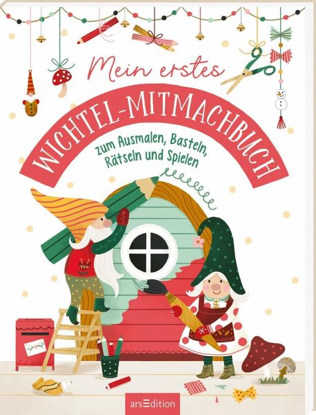 Mein erstes Wichtel-Mitmachbuch Mein erstes Wichtel-Mitmachbuch