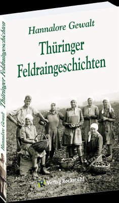 Thüringer Feldraingeschichten - Gewalt, Hannalore