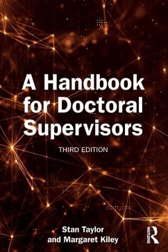 A Handbook for Doctoral Supervisors - Kiley, Margaret; Taylor, Stan