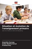 Situation et évolution de l'enseignement primaire