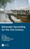 Rainwater Harvesting for the 21st Century Rainwater Harvesting for the 21st Century