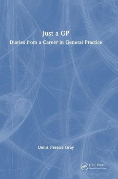 Just a GP - Pereira Gray, Denis