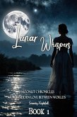 Lunar Whispers : A Forbidden Love Between Worlds : Book One (Moonlit Chronicles, #1) (eBook, ePUB)