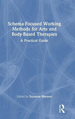 Schema-Focused Working Methods for Arts and Body-Based Therapies