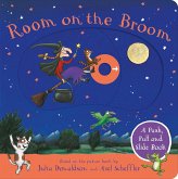 Room on the Broom: A Push, Pull and Slide Book Room on the Broom: A Push, Pull and Slide Book