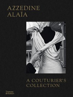 Azzedine Alaia: A Couturier's Collection - Arzalluz, Miren; Saillard, Olivier