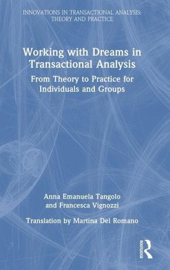 Working with Dreams in Transactional Analysis - Tangolo, Anna Emanuela; Vignozzi, Francesca
