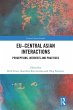 EU-Central Asian Interactions - Bild 1