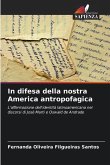 In difesa della nostra America antropofagica