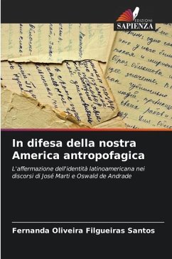 In difesa della nostra America antropofagica - Oliveira Filgueiras Santos, Fernanda