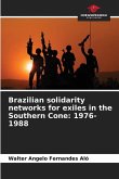 Brazilian solidarity networks for exiles in the Southern Cone: 1976-1988