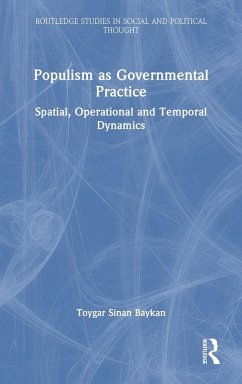 Populism as Governmental Practice - Baykan, Toygar Sinan