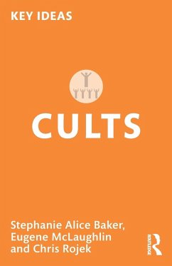 Cults - Baker, Stephanie Alice; McLaughlin, Eugene; Rojek, Chris (City University, U.K.)