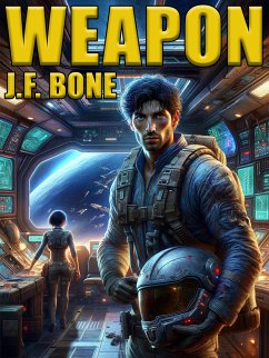 Weapon (eBook, ePUB) - Bone, J. F.