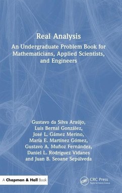 Real Analysis - Vidanes, Daniel L. Rodriguez; Fernandez, Gustavo A. Munoz; Araujo, Gustavo Da Silva; Merino, Jose L. Gamez; Seoane Sepulveda, Juan B.; Gonzalez, Luis Bernal; Gomez, Maria E. Martinez