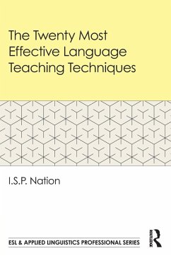 The Twenty Most Effective Language Teaching Techniques - Nation, I.S.P. (Victoria University of Wellington, New Zealand)