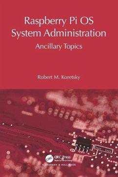 Raspberry Pi OS System Administration - Koretsky, Robert M