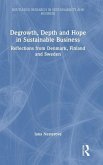 Degrowth, Depth and Hope in Sustainable Business