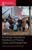 Routledge International Handbook of Policing Crises and Emergencies