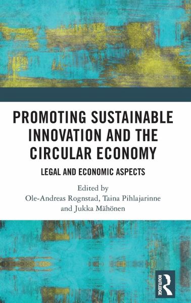 Promoting Sustainable Innovation and the Circular Economy Promoting Sustainable Innovation and the Circular Economy