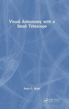 Visual Astronomy with a Small Telescope - Ryan, Sean G.