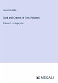 Cord and Creese; In Two Volumes