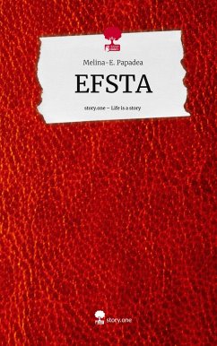 EFSTA. Life is a Story - story.one - Papadea, Melina-E.