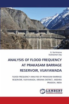 ANALYSIS OF FLOOD FREQUENCY AT PRAKASAM BARRAGE RESERVOIR, VIJAYAWADA - Krishna, G. Sai;Dey, Subhashish