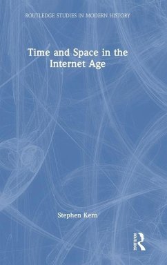 Time and Space in the Internet Age - Kern, Stephen