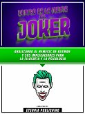 Dentro De La Mente Del Joker (eBook, ePUB)