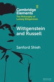 Wittgenstein and Russell - Shieh, Sanford (Wesleyan University, Connecticut)