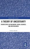 A Theory of Uncertainty