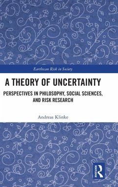 A Theory of Uncertainty - Klinke, Andreas