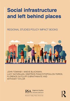 Social infrastructure and left behind places - Tomaney, John; Blackman, Maeve; Natarajan, Lucy