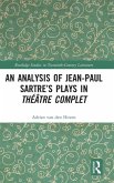 An Analysis of Jean-Paul Sartre's Plays in Theatre complet