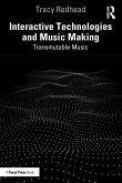 Interactive Technologies and Music Making