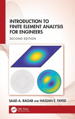 Introduction to Finite Element Analysis for Engineers - Ragab, Saad A.;Fayed, Hassan E.