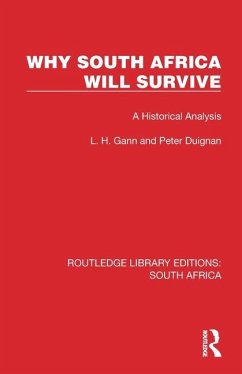 Why South Africa Will Survive - Gann, L. H.; Duignan, Peter