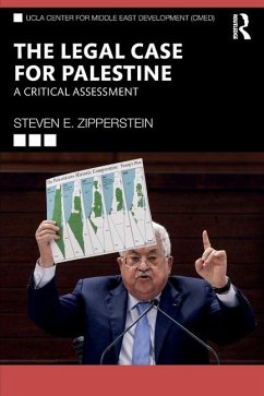 The Legal Case for Palestine - Zipperstein, Steven E. (UCLA Center for Middle East Development, USA