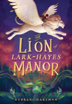 The Lion of Lark-Hayes Manor - Hartman, Aubrey