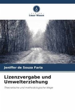 Lizenzvergabe und Umwelterziehung - Faria, Jeniffer de Souza