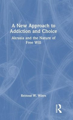 A New Approach to Addiction and Choice - Wiers, Reinout W