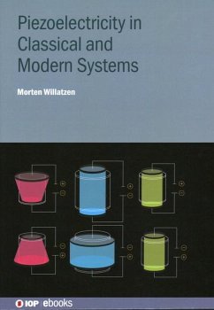 Piezoelectricity in Classical and Modern Systems - Willatzen, Morten