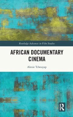 African Documentary Cinema - Tcheuyap, Alexie