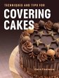 Techniques and Tips for Covering Cakes - Bild 1