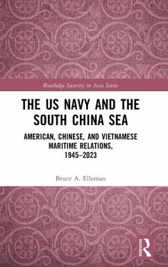 The US Navy and the South China Sea - Elleman, Bruce A