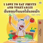 I Love to Eat Fruits and Vegetables ฉันชอบกินผลไม้และผัก (eBook, ePUB)